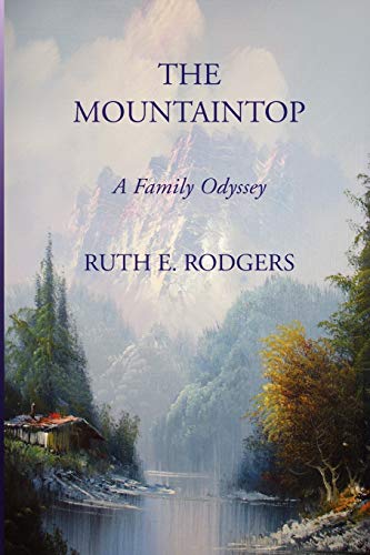 Beispielbild fr The Mountaintop: A Family Odyssey zum Verkauf von Lucky's Textbooks