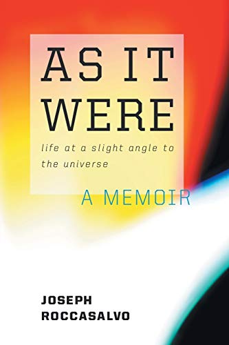 Imagen de archivo de As It Were: Life at a Slight Angle to the Universe a la venta por Alplaus Books