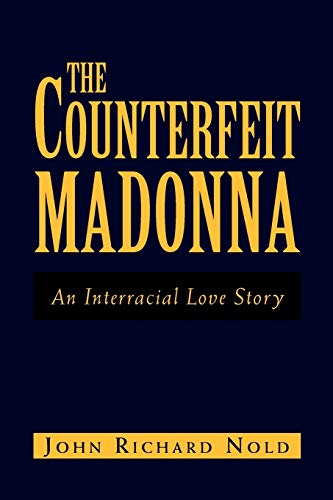 Stock image for The Counterfeit Madonna: An Interracial Love Story for sale by HPB-Movies