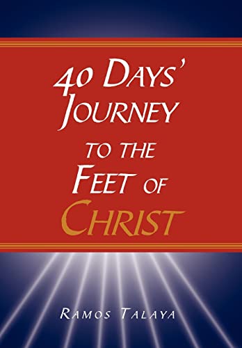 40 Days' Journey to the Feet of Christ (Hardback) - Ramos Talaya