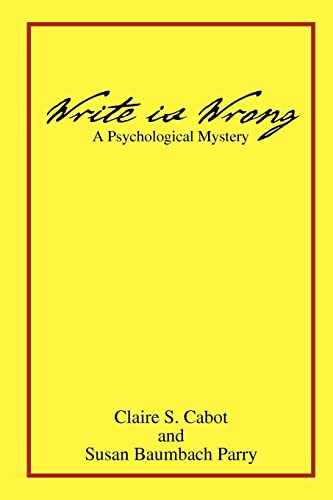 Beispielbild fr Write is Wrong: A Psychological Mystery zum Verkauf von WorldofBooks