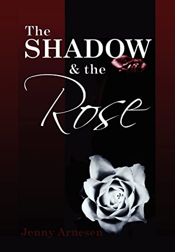 9781453572214: The Shadow And The Rose