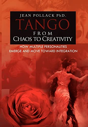 9781453572498: Tango From Chaos To Creativity