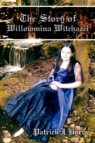 Imagen de archivo de The Story of Willowmina Witchazel: The Story of Willowmina Witchazel a la venta por Chiron Media