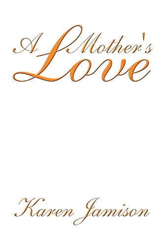 9781453575536: A Mother's Love