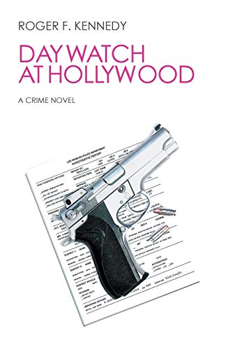 Imagen de archivo de Day Watch at Hollywood: A Crime Novel a la venta por Chiron Media