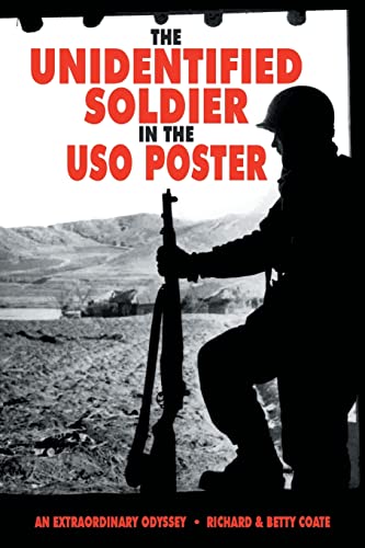 Beispielbild fr THE UNIDENTIFIED SOLDIER IN THE USO POSTER AN EXTRAORDINARY ODYSSEY zum Verkauf von PBShop.store US