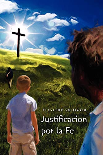 Imagen de archivo de Justificacion por la Fe (Spanish Edition) a la venta por Lucky's Textbooks