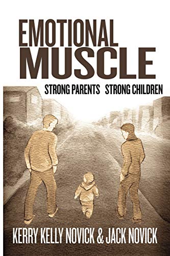 Stock image for Emotional Muscle: Strong Parents, Strong Children for sale by More Than Words