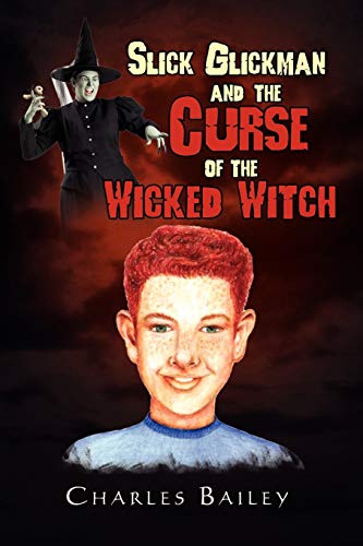 Imagen de archivo de Slick Glickman and the Curse of the Wicked Witch a la venta por PBShop.store US