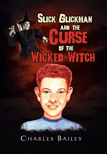Imagen de archivo de Slick Glickman and the Curse of the Wicked Witch a la venta por PBShop.store US