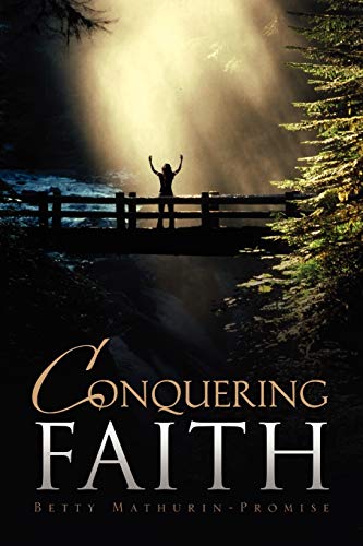 9781453589298: Conquering Faith