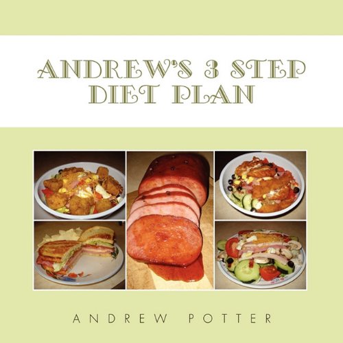 Andrew's 3 Step Diet Plan (9781453590294) by Andrew Potter