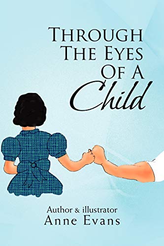 Through The Eyes Of A Child (9781453591079) by Evans, Anne