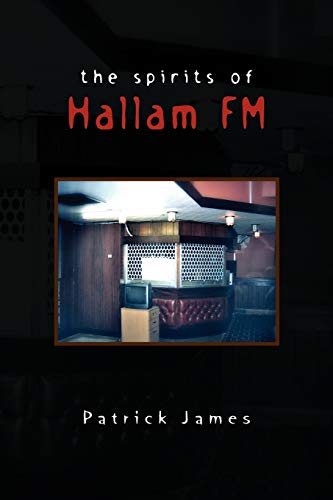 9781453594018: The Spirits of Hallam FM
