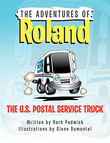 9781453595862: Roland the U.S. Postal Service Truck