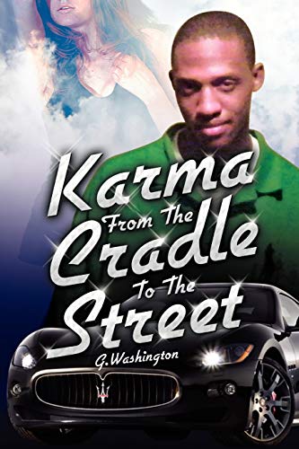 9781453596180: Karma from the Cradle to the Street