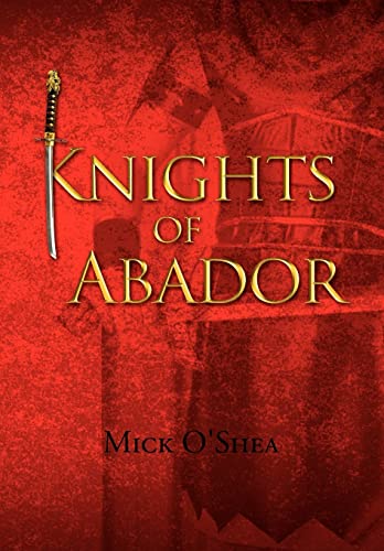 Knights of Abador (9781453599341) by O'Shea, Mick