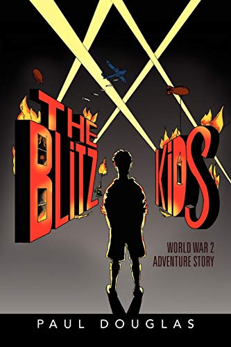 The Blitz Kids (9781453599365) by Douglas, Paul