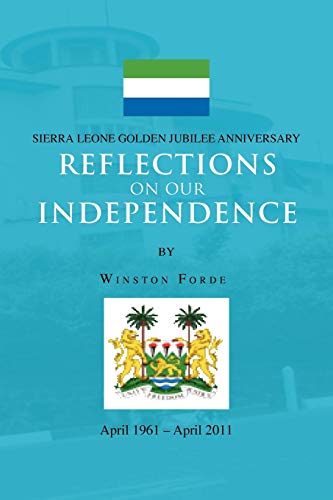 Reflections on Our Independence - Winston Forde