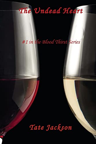 Stock image for The Undead Heart: The Blood Thirst Series for sale by Bookmans