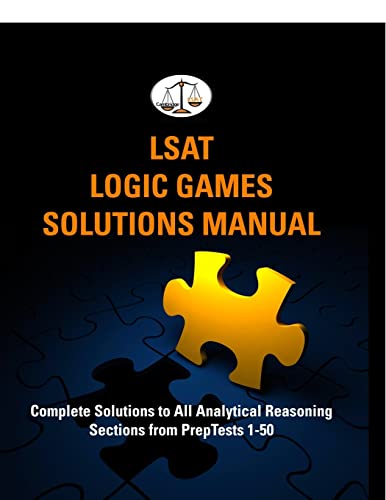 Stock image for LSAT Logic Games Solutions Manual: Complete Solutions to All Analytical Reasoning Sections from PrepTests 1-50 (Cambridge LSAT) for sale by HPB-Red