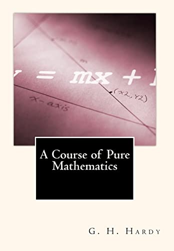 9781453606490: A Course of Pure Mathematics