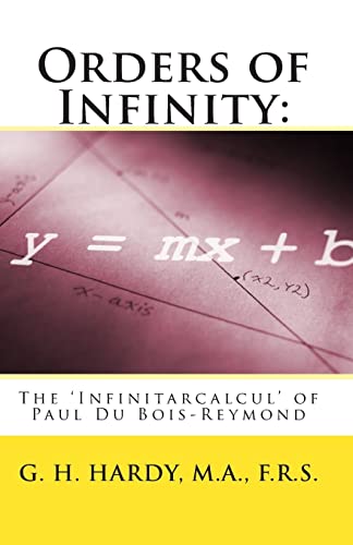 Imagen de archivo de Orders of Infinity: : The 'Infinitarcalcul' of Paul Du Bois-Reymond a la venta por THE SAINT BOOKSTORE