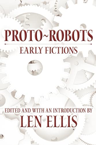 Beispielbild fr Proto-Robots: Early Fictions zum Verkauf von ThriftBooks-Dallas