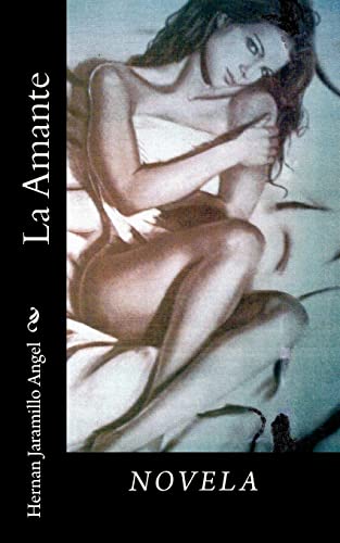 La Amante (Paperback) - Hernan Jaramillo Angel