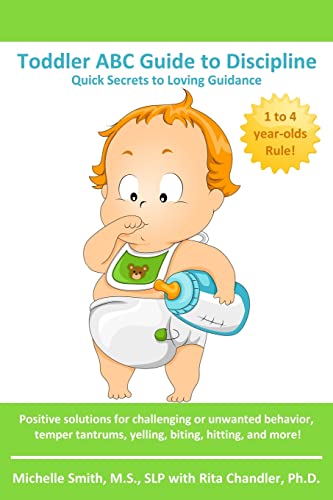 Stock image for Toddler ABC Guide to Discipline: Quick Secrets to Loving Guidance for sale by SecondSale