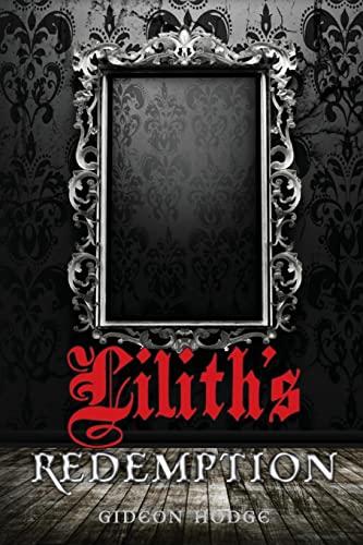 9781453619391: Lilith's Redemption