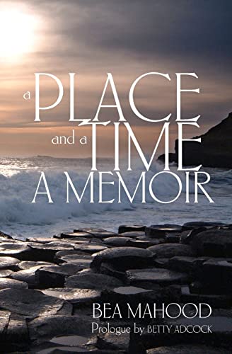 Stock image for A Place & A Time: A Memoir for sale by THE SAINT BOOKSTORE