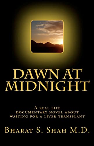 Stock image for Dawn at Midnight: A real life documentary novel on Waiting for a Liver Transplant for sale by THE SAINT BOOKSTORE