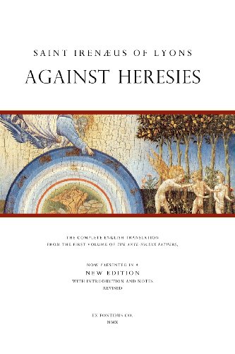 Beispielbild fr Saint Irenaeus of Lyons: Against Heresies zum Verkauf von Ergodebooks