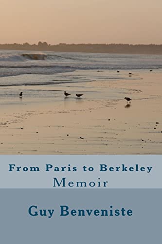 From Paris to Berkeley: Memoir - Benveniste, Guy