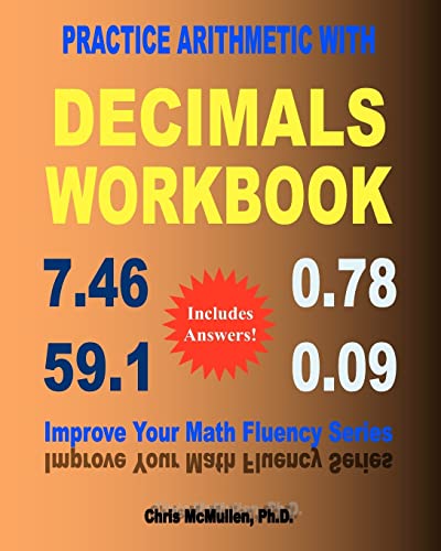 Beispielbild fr Practice Arithmetic with Decimals Workbook: Improve Your Math Fluency Series: Volume 11 zum Verkauf von AwesomeBooks