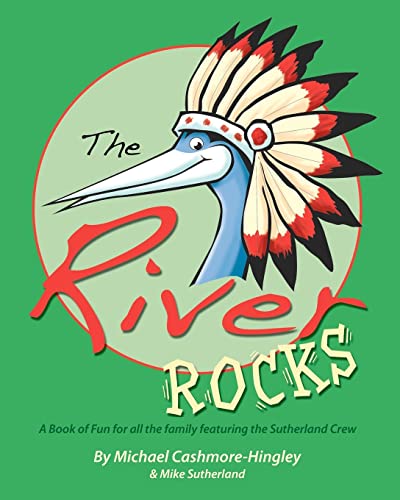 Stock image for The River Rocks: A book of fun and games for all the family featuring the Sutherland Crew for sale by Lucky's Textbooks