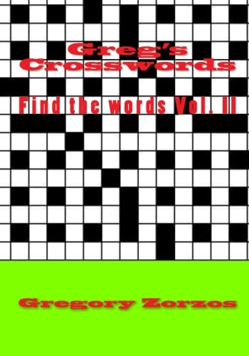 Greg's Crosswords: Find the words Vol. II (9781453631874) by Zorzos, Gregory