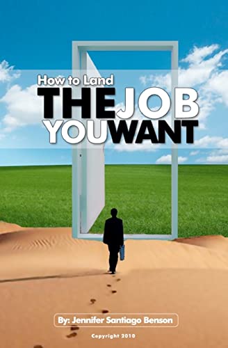Beispielbild fr How To Land The Job You Want zum Verkauf von THE SAINT BOOKSTORE