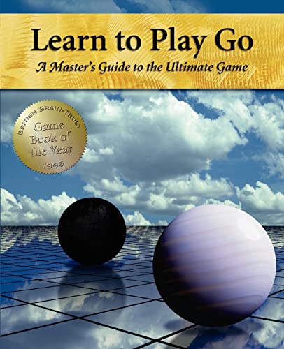 Stock image for Learn to Play Go: A Master's Guide to the Ultimate Game (Volume I) for sale by SecondSale