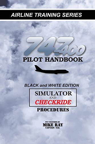 9781453634608: 747-400 Pilot Handbook: Simulator and Checkride Procedures (Airline Training)