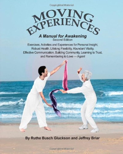 Stock image for Moving Experiences: A Manual for Awakening for sale by Revaluation Books