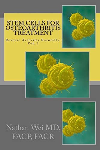 Imagen de archivo de Stem Cells for Osteoarthritis Treatment: An easy to understand consumer's guide to understanding how stem cells are used to treat osteoarthritis. a la venta por ThriftBooks-Atlanta