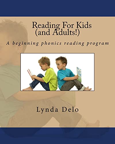 Imagen de archivo de Reading For Kids (and Adults!): A beginning phonics reading program a la venta por Lucky's Textbooks