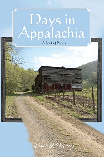 Beispielbild fr Days In Appalachia: A Book of Poems zum Verkauf von THE SAINT BOOKSTORE