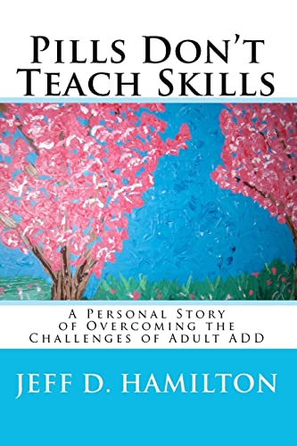 Stock image for Pills Don't Teach Skills for sale by Wonder Book
