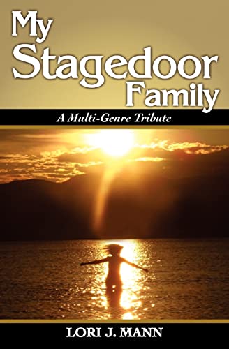 9781453641095: My Stagedoor Family: A Multi-Genre Tribute