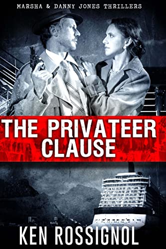 9781453641477: The Privateer Clause: Cruising has never been more dangerous: 1