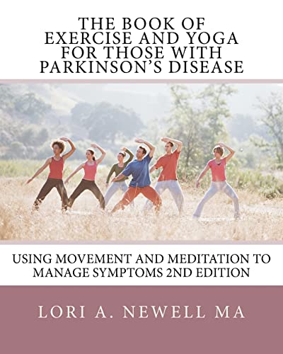 9781453641774: The Book of Exercise and Yoga for Those with Parkinson's Disease: Using Movement and Meditation to Manage Symptoms